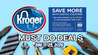 *Gl*tch Deal* Kroger MUST DO Deals for 6/17-6/23 | 5x Digitals, BOGO, NEW Weekly Digitals, & MORE