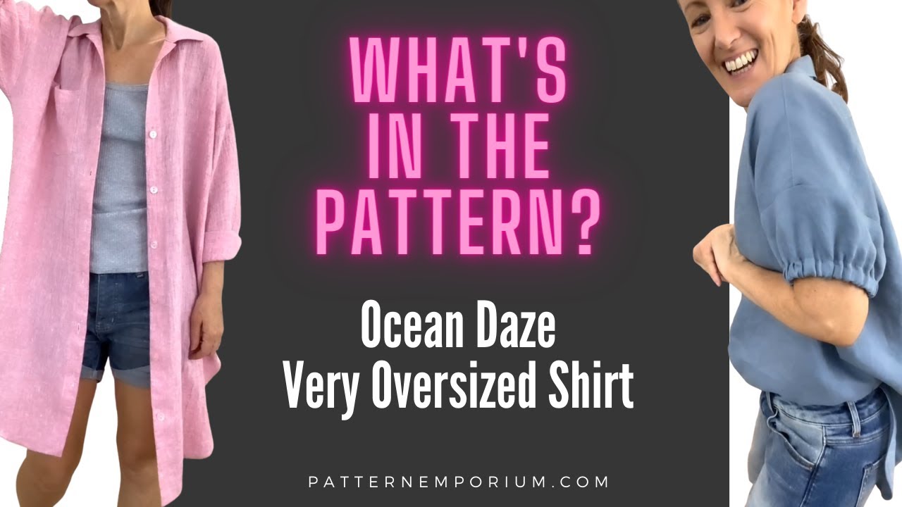 WHAT'S IN THE PATTERN | Ocean Daze Very Oversized Shirt