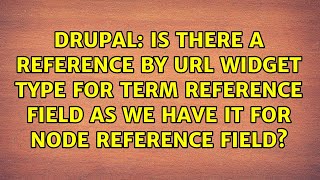 Is there a reference by url widget type for term reference field as we have it for node...
