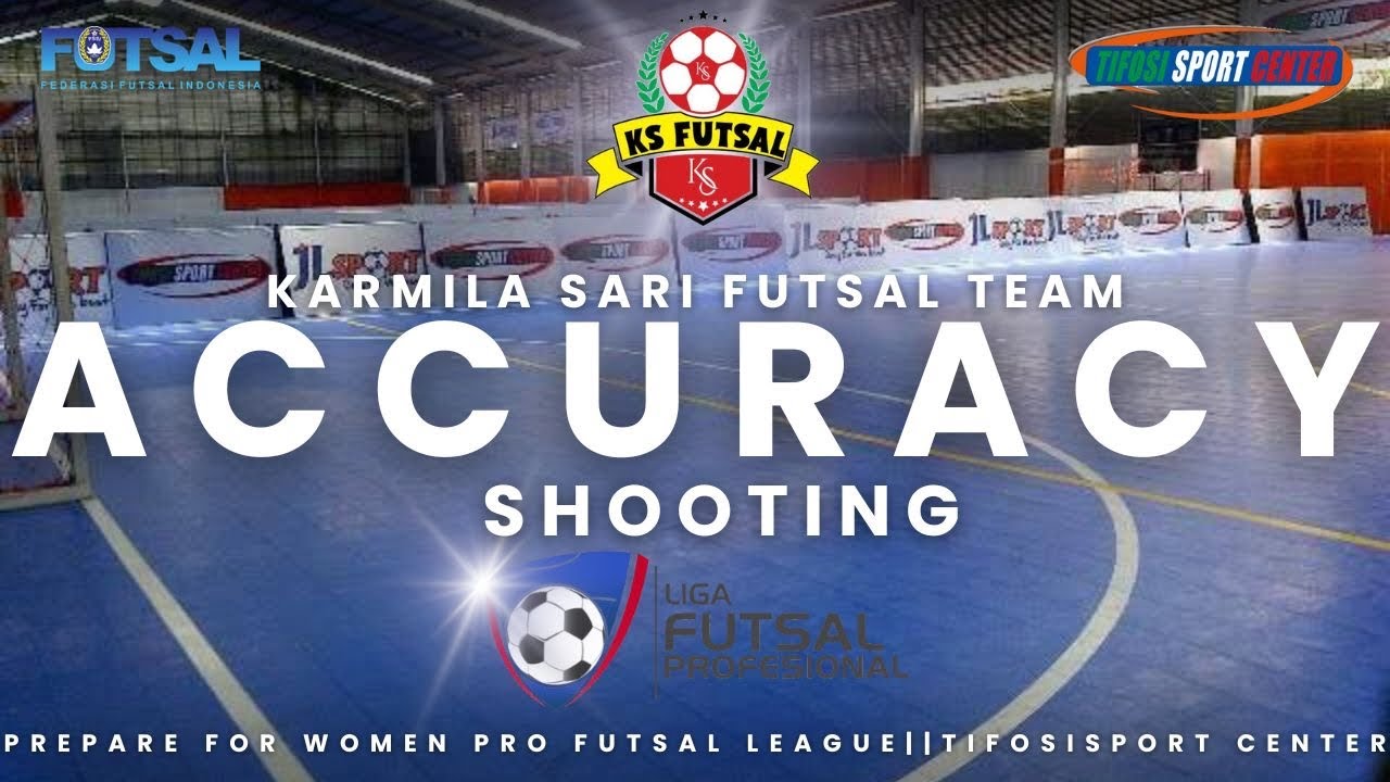 Training Accuracy Shooting Futsal putri || KSFUTSALTEAM || Prepare For W-PFL || Kamis, 21 Nov 2024.