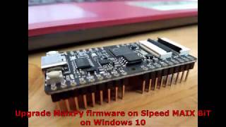 Upgrade MaixPy firmware on Sipeed MAIX BiT, on Windows 10