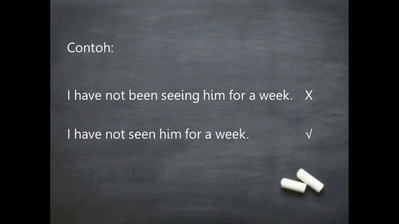 PERBEDAAN PRESENT PERFECT CONTINUOUS TENSE DAN SIMPLE PRESENT DAN