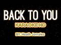 Heath Jornales - Back to You ( Original Version ) Karaoke HD (Karaoke Version)