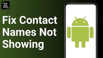 How to Fix Android Not Showing Contact Names For Incoming Calls ?