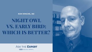 Night Owl vs. Early Bird: Which is Better?