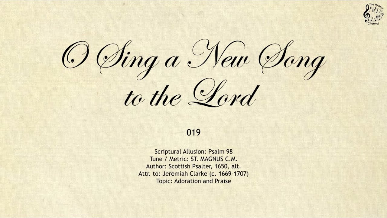 019 O Sing a New Song to the Lord || SDA Hymnal || The Hymns Channel