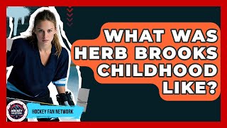 What Was Herb Brooks Childhood Like? - Hockey Fan Network