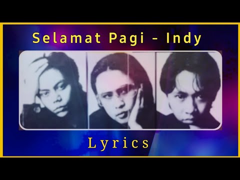 Indy Selamat Pagi Lyrics HD Audio Remastered Davi Indy