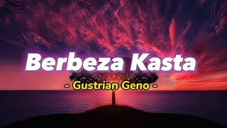 Berbeza Kasta - Gustrian Geno [ Video Lirik Populer ]