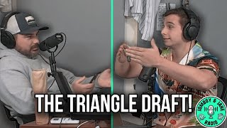 The Triangle Draft!