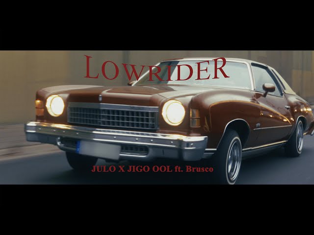 洋楽 JALONE Julo x Jigo OOL ft. Brusco - LOWRIDER (OFFICIAL VIDEO) - YouTube
