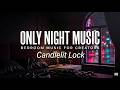 Candlelit Lock - Neo Soul R&B Slow Jam | DMCA Free Bedroom Music for Creators | Only Night Music