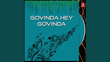 Govindaa Hey Govindaa