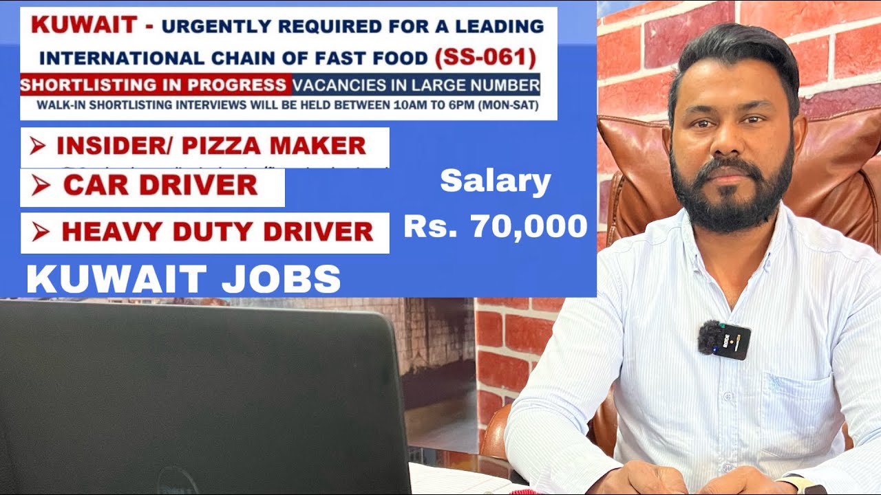 ASIA POWER JOBS KUWAIT KUWAIT JOBS PIZZA MAKER JOB CAR DRIVER