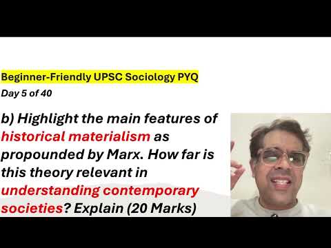 Day 5 Sociology PYQs - Marx Historical Materialism