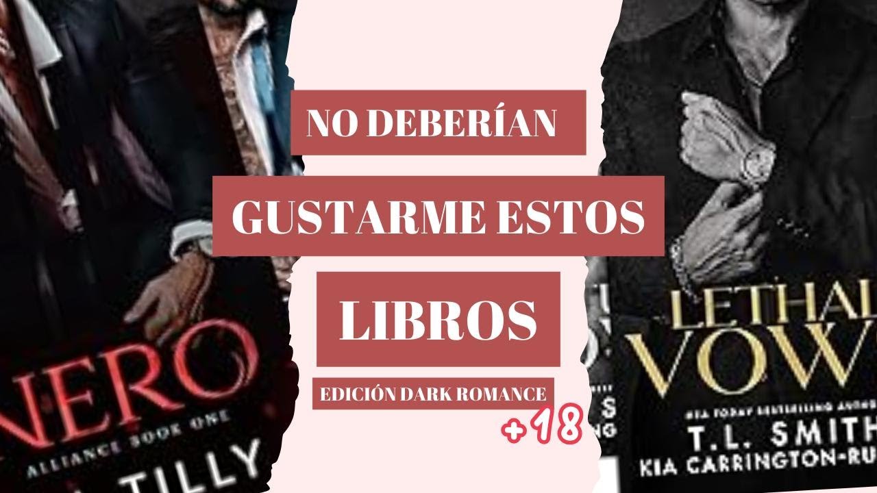 No deberían gustarme estos libros... Edición Dark Romance