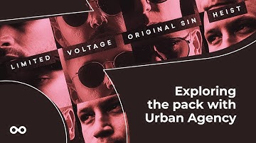 Urban Agency Drum & Bass Vol 1 - Exploring the pack with LIMITED, VOLTAGE, ORIGINAL SIN and HEIST