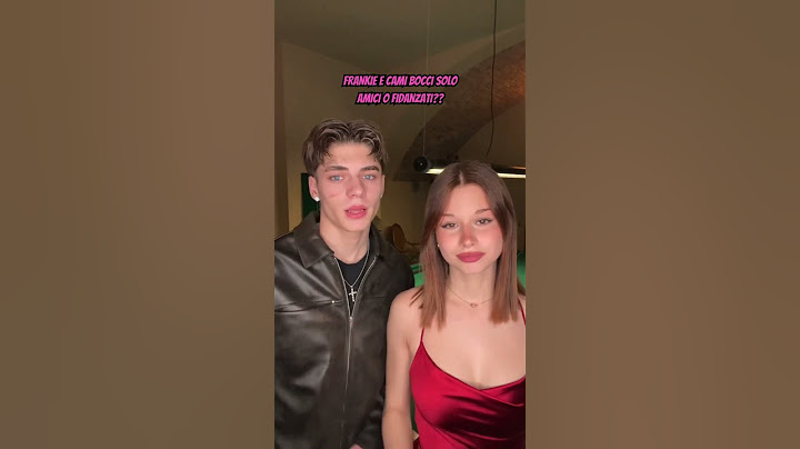 FRANKIE E CAMI BOCCI SOLO AMICI O FIDANZATI #tiktok #coppia #amicizia #neiperte #relazioni #webboh
