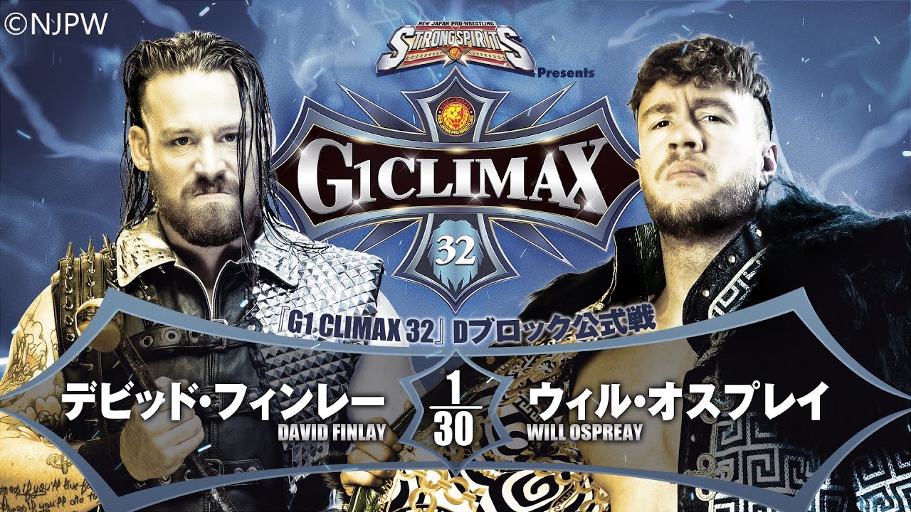 Will Ospreay Vs David Finlay G1 Climax 32 D Block Match NJPW G1 
