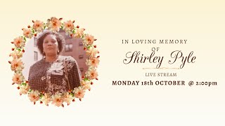 Celebrating the life of Shirley Pyle