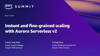 AWS Summit SF 2022 - Instant and fine-grained scaling with Amazon Aurora Serverless v2 (DAT301)