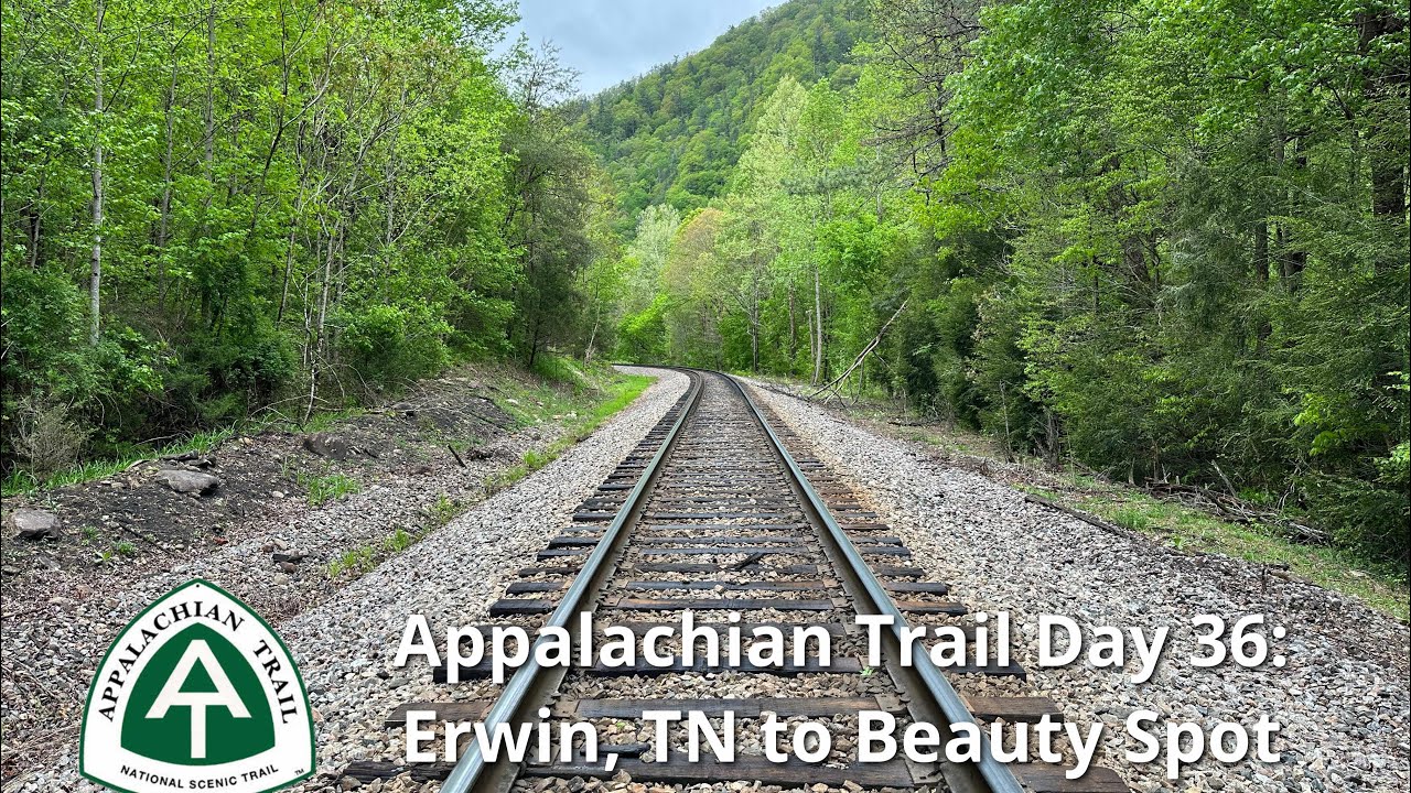 Appalachian Trail 2023 Day 36 Erwin, TN to Beauty Spot (11 miles on