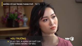 VTV Giải Trí | Hậu trường Những cô gái trong thành phố số 5