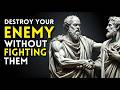 15 STOIC WAYS To DESTROY Your ENEMY Without FIGHTING | STOICISM