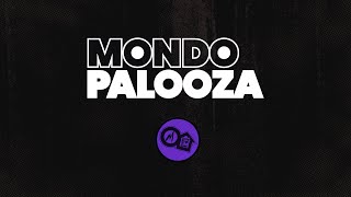 Mondopalooza