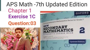 Exercise 1C Question No 03 || APS Math 7th || New secondary Mathematics Book 2 Updated Edition