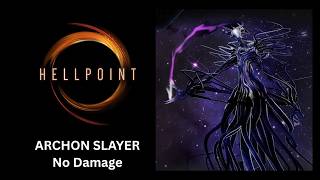 Hellpoint - Archon Slayer [No Damage]