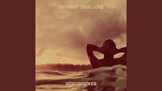My First True Love
