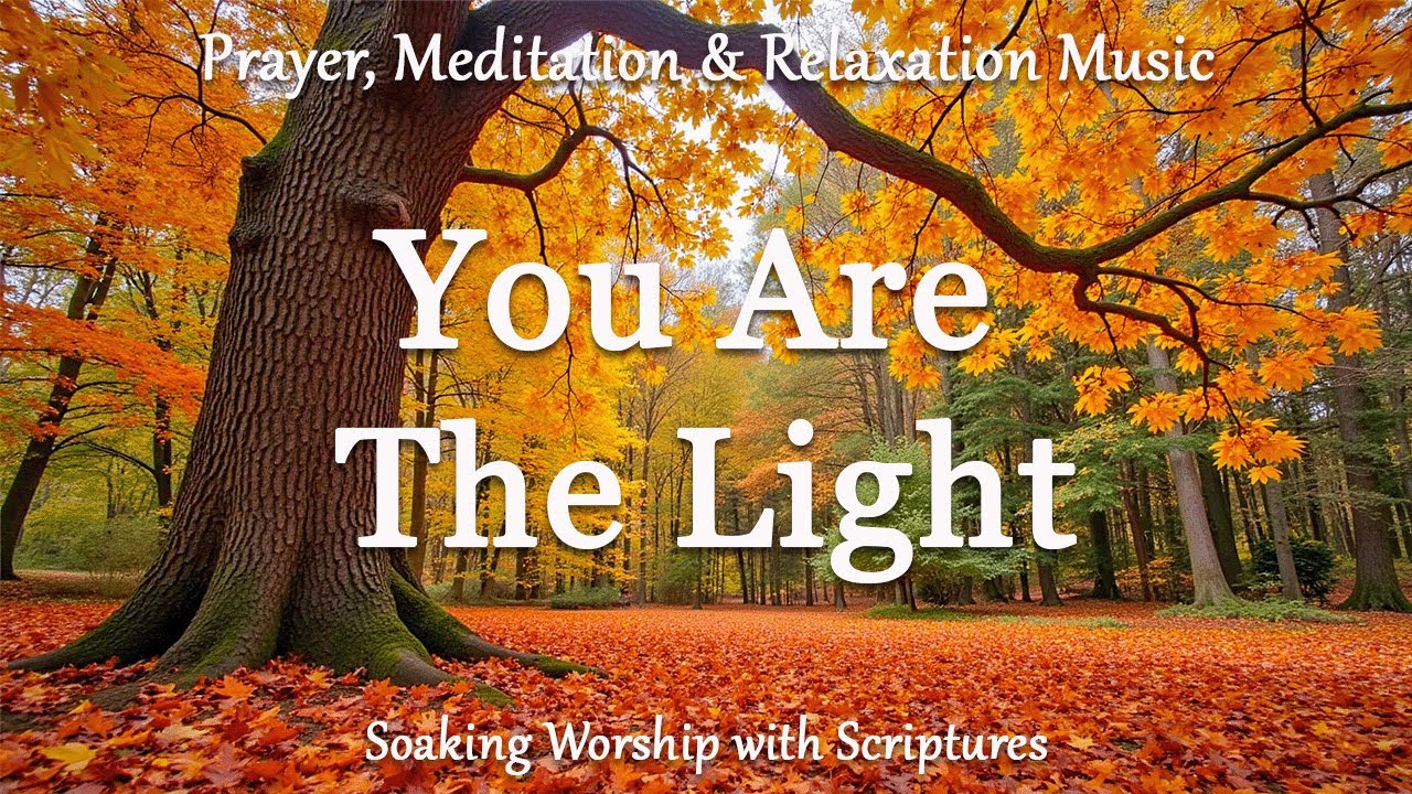 Ты — свет | Фортепианная музыка для поклонения со стихами из Священного Писания и осенними пейзажами