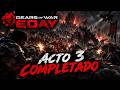 🔥¡LA BATALLA SE PONE BRUTAL! GEARS OF WAR E-DAY - ACTO 3 COMPLETO GUIA