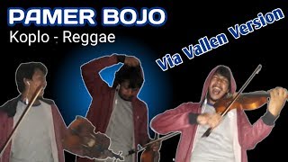 PAMER BOJO - Via Vallen Violin/Biola Cover || Koplo Reggae/Ska (cipt. Didi Kempot)