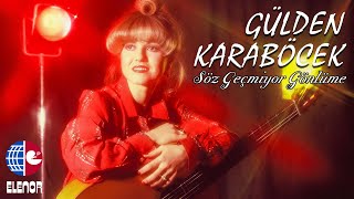 Gülden Karaböcek - Söz Geçmiyor Gönlüme Resimi