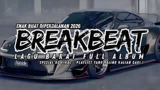 Download Lagu DJ BREAKBEAT BARAT TERBARU 2026 🔥 DJ BREAKBEAT BARAT VIRAL 2026 | DJ TIKTOK TERBARU EDM REMIX DANCE MP3
