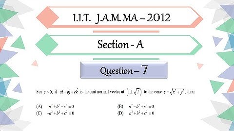 IIT JAM 2012 Mathematics solutions |  Question 7 | Vector Calculus | Normal Vector to the Cone
