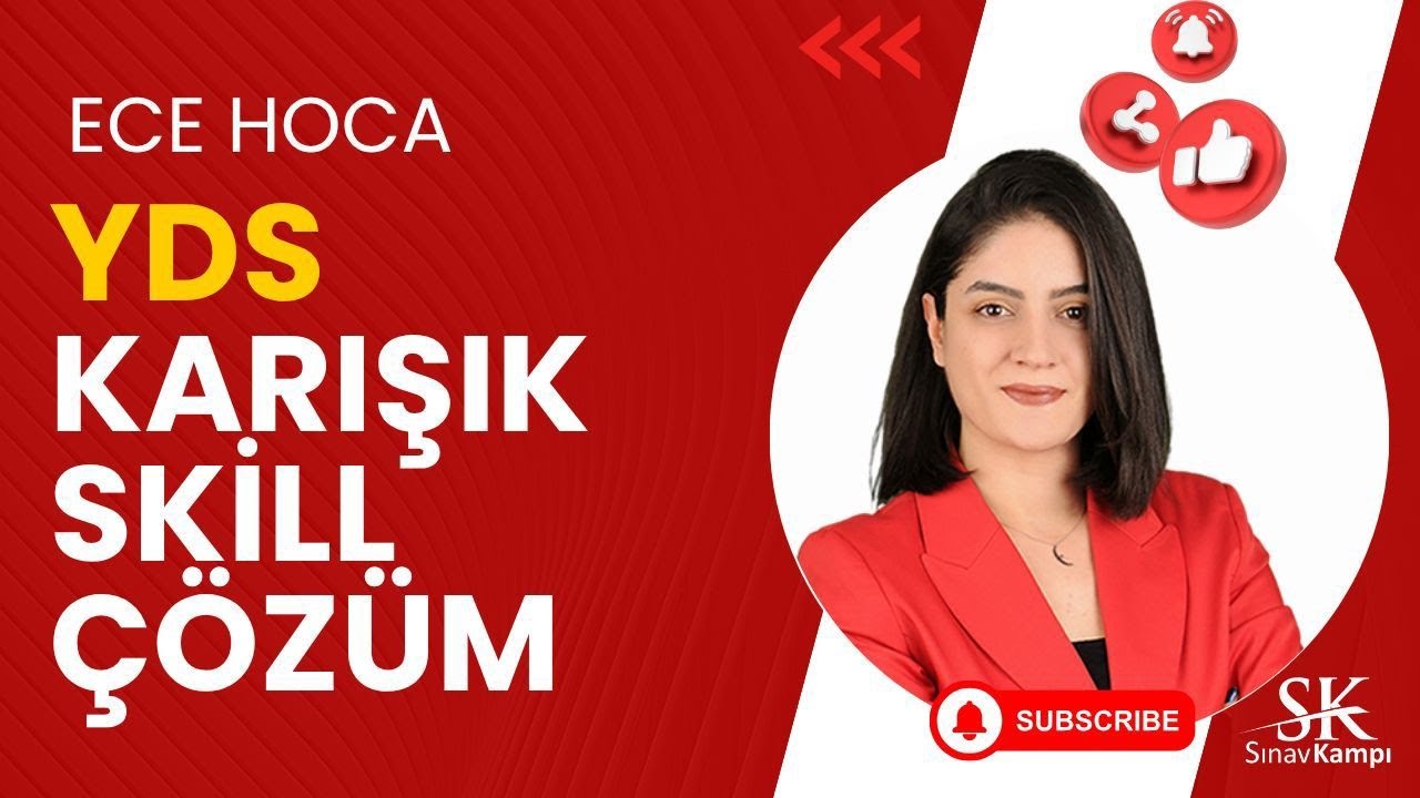 YDS  KARIŞIK SKILL SORU ÇÖZÜMÜ   | ECE HOCA
