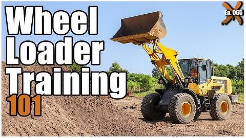How to Operate a Wheel Loader (ep. 065)