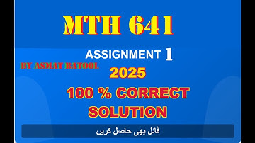 mth 641 assignment 1 solution fall 2025