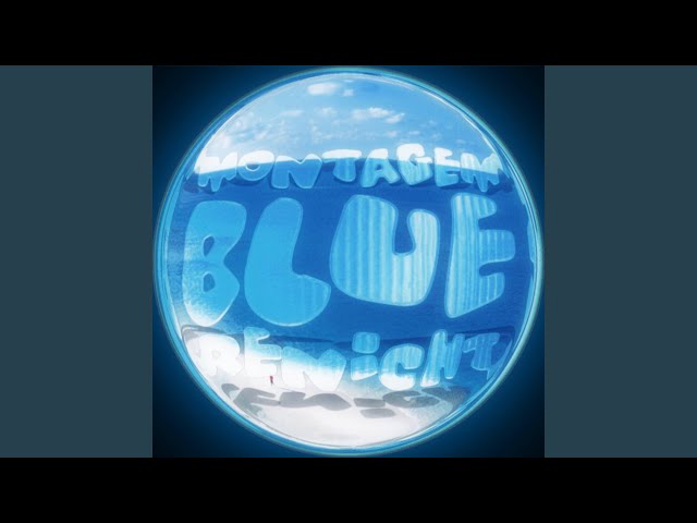 MONTAGEM BLUE RENICHT