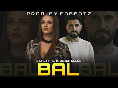 "BAL" (BİLAL HANCI FT. ZEHRA GÜLÜÇ) - PROD. BY EA BEATZ / TRAP BEAT