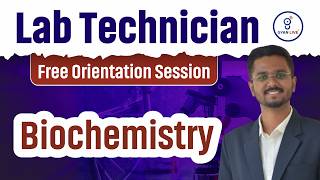 Biochemistry | Free Orientation Session | Lab Technician | LIVE@08AM #gyanlive #labtechnician