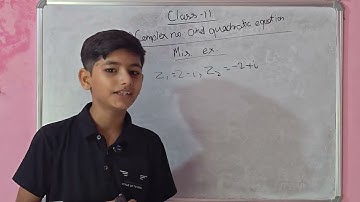 NCERT Class 11 Maths | Ch 4 Complex Numbers & Quadratic Equations Miscellaneous Ex Part 2 |Bilingual