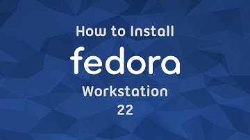 How to install Fedora Workstation 22
