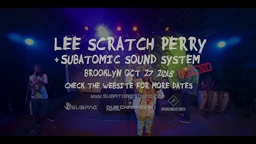 "Open Fiyah" Lee Scratch Perry & Subatomic Sound System live dub in Brooklyn
