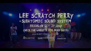 "Open Fiyah" Lee Scratch Perry & Subatomic Sound System live dub in Brooklyn
