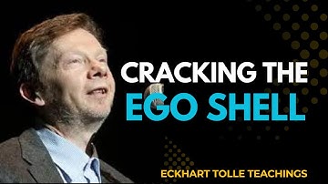 Cracking The Ego Shell | Eckhart Tolle on Breaking Through Problems With Presence