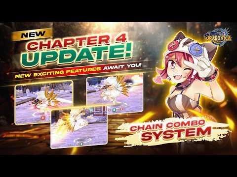Dragonica Chapter 4.0- New Chain Combo System✨